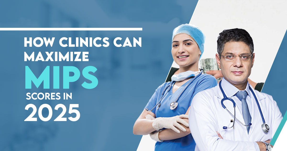 clinics can boost MIPS scores in 2025
