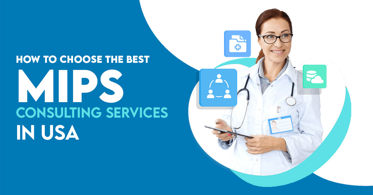 Top MIPS Consulting Service in USA