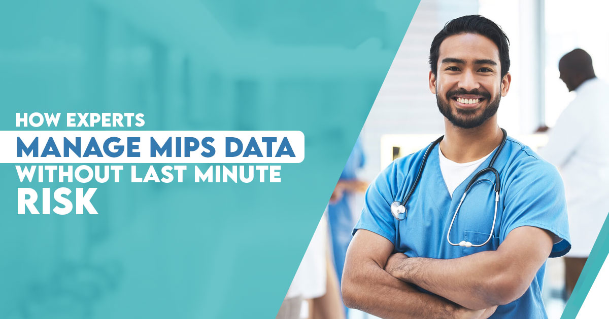 Experts Manage MIPS Data