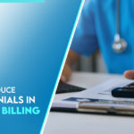 How to Reduce Claim Denials in Medical Billing